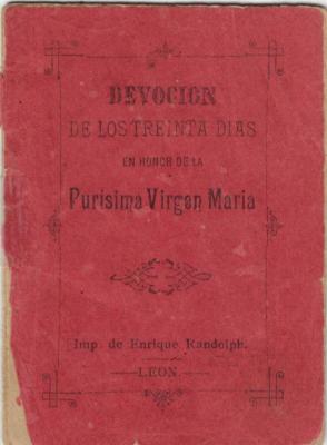 Devoción de los 30 días en honor de la Purísima Virgen María 
