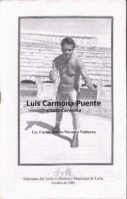 Semblanza de Luis Carmona Puente, “Chato” Carmona