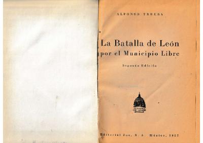 Libro “La Batalla de León por el Municipio Libre” de Alfonso Trueba
