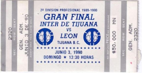Boleto Inter de Tijuana vs León, gran final de Segunda División 1989-90